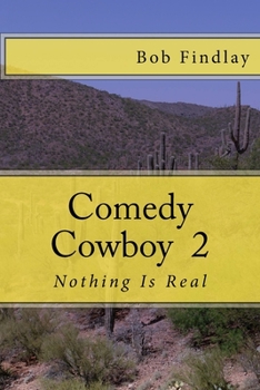 Paperback Comedy Cowboy 2: Nothing Is Real Book
