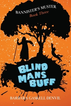 Blind Man's Buff - Book #3 of the Bannister's Muster