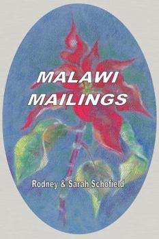 Paperback Malawi Mailings. Reflections on Missionary Life 2000 - 2003 Book