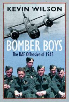 Hardcover Bomber Boys: The RAF Offensive of 1943 Book