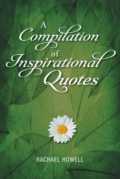 Paperback A Compilation of Inspirational Quotes Book