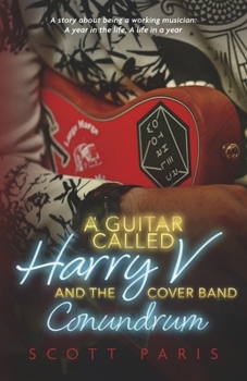 Paperback A Guitar Called Harry V and the Cover Band Conundrum Book