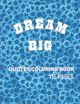 Paperback Dream Big: quotes coloring book