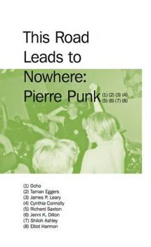 Paperback This Road Leads to Nowhere: Pierre Punk, Vol. 3 Book