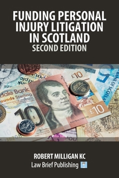 Paperback Funding Personal Injury Litigation in Scotland - Second Edition Book