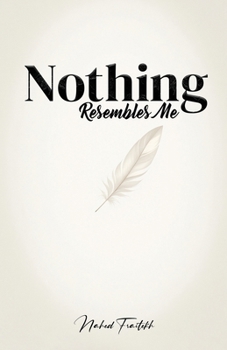 Paperback Nothing Resembles Me Book