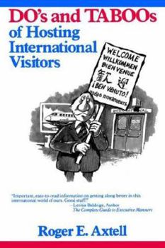 Hardcover The Do's and Taboos of Hosting International Visitors Book