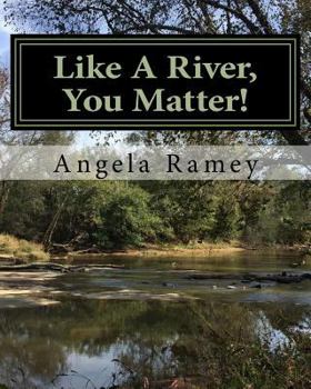 Paperback Like A River, You Matter! Book