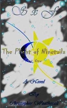 Paperback The Plight of Ninetails, Part 1 Book