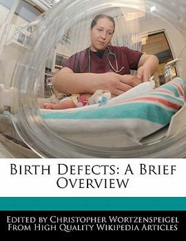 Birth Defects : A Brief Overview