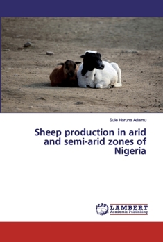 Paperback Sheep production in arid and semi-arid zones of Nigeria Book