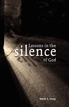 Paperback Lessons in the Silence of God Book