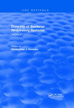 Paperback Diversity of Bacterial Respiratory Systems: Volume 2 Book