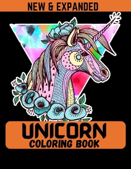 Unicorn Coloring Book (New & Expanded): Drawing and coloring book for kids, boys and girls