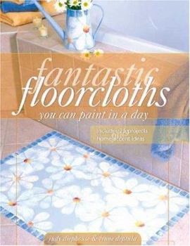 Paperback Fantastic Floorcloths You Can Paint in a Day Book