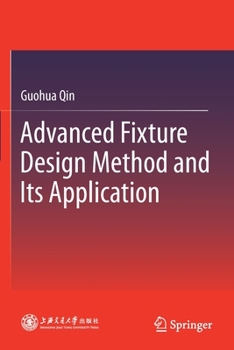 Paperback Advanced Fixture Design Method and Its Application Book