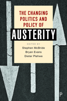 Hardcover The Changing Politics and Policy of Austerity Book