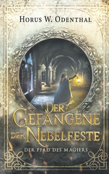 Der Gefangene der Nebelfeste (German Edition)