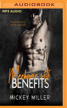 Mechanic with Benefits - Book #2 of the Blackwell After Dark