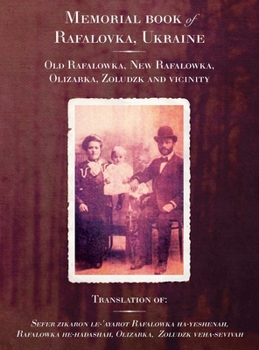 Hardcover Memorial book for the towns of Old Rafalowka, New Rafalowka and vicinity Book