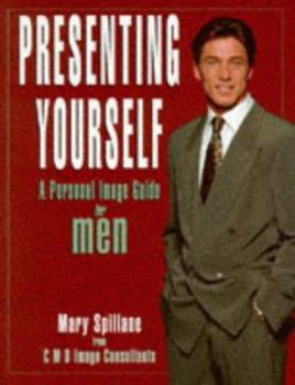 Paperback Presenting Yourself: a Successful Image Guide for Men Book