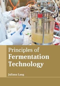 Hardcover Principles of Fermentation Technology Book