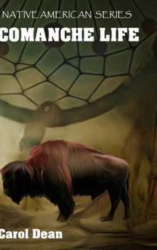 Hardcover Comanche Life (Hardback) Book