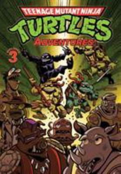 Paperback Teenage Mutant Ninja Turtles Adventures Volume 3 Book