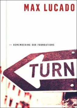 Hardcover Turn: Remembering Our Foundations Book