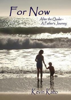 Paperback For Now After the Quake - A Father's Journey Book