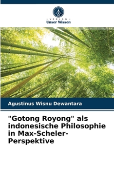Paperback "Gotong Royong" als indonesische Philosophie in Max-Scheler-Perspektive [German] Book