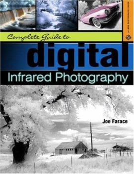 Paperback Complete Guide to Digital Infrared Photography Book