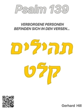 Psalm 139: Verborgene Personen befinden sich in den Versen… (Das gewürzte Wort Gottes) (German Edition)