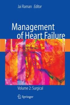 Hardcover Management of Heart Failure: Volume 2: Surgical Book