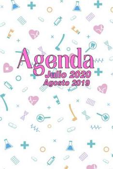 Agenda Agosto 2019 - Julio 2020: Tema Enfermeria Medicina Agenda Mensual y Semanal + Organizador I Agosto 2019 a Julio  2020 6 x 9 in (Spanish Edition)