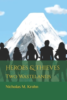 Paperback Heroes & Thieves: Two Wastelands Book