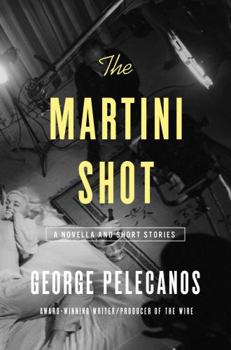 Hardcover The Martini Shot: A Novella and Stories Book