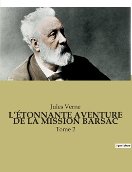 Paperback L'Étonnante Aventure de la Mission Barsac: Tome 2 [French] Book