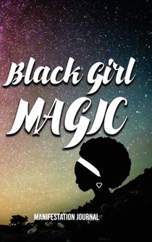 Hardcover Black Girl Magic Manifestation Journal Book