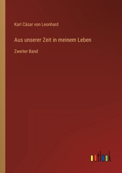 Aus Unserer Zeit in Meinem Leben, Zweiter Band