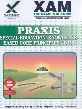 Paperback Praxis Special Education 20351: Knowledge-Based Core Principles: Teacher Certification Exam Book