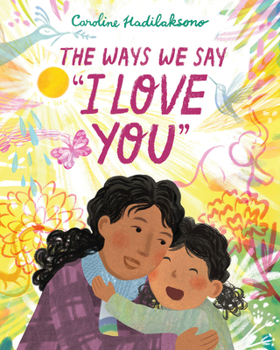 Hardcover The Ways We Say I Love You Book