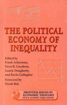 Hardcover The Political Economy of Inequality: Volume 5 Book