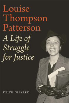 Hardcover Louise Thompson Patterson: A Life of Struggle for Justice Book