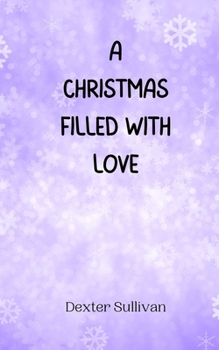 Paperback A Christmas Filled with Love Book