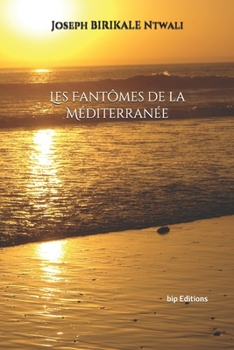 Paperback Les Fantômes de la Méditerranée [French] Book
