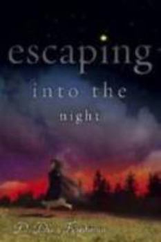 Hardcover Escaping into the Night Book
