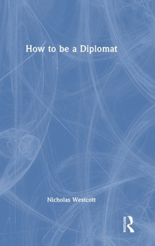 Hardcover How to be a Diplomat Book