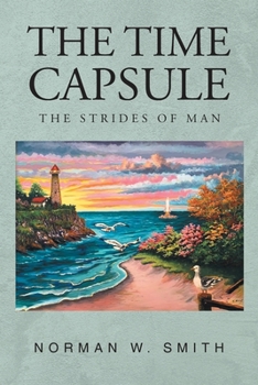 Paperback The Time Capsule: The Strides of Man Book