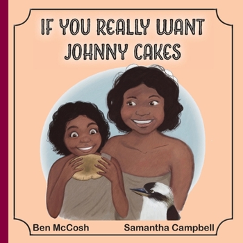 Paperback If You Really Want Johnny Cakes Book